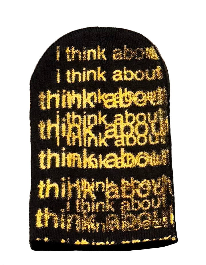 I Think About It All The Time – Black Ink Beanie