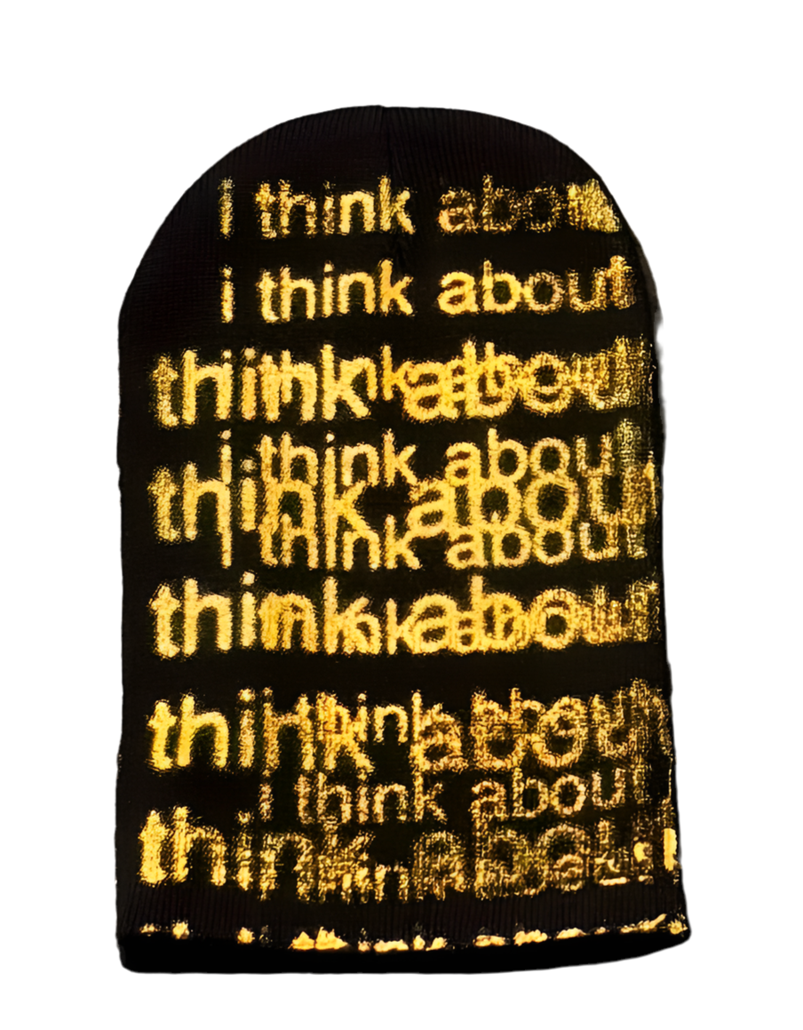 I Think About It All The Time – Black Ink Beanie